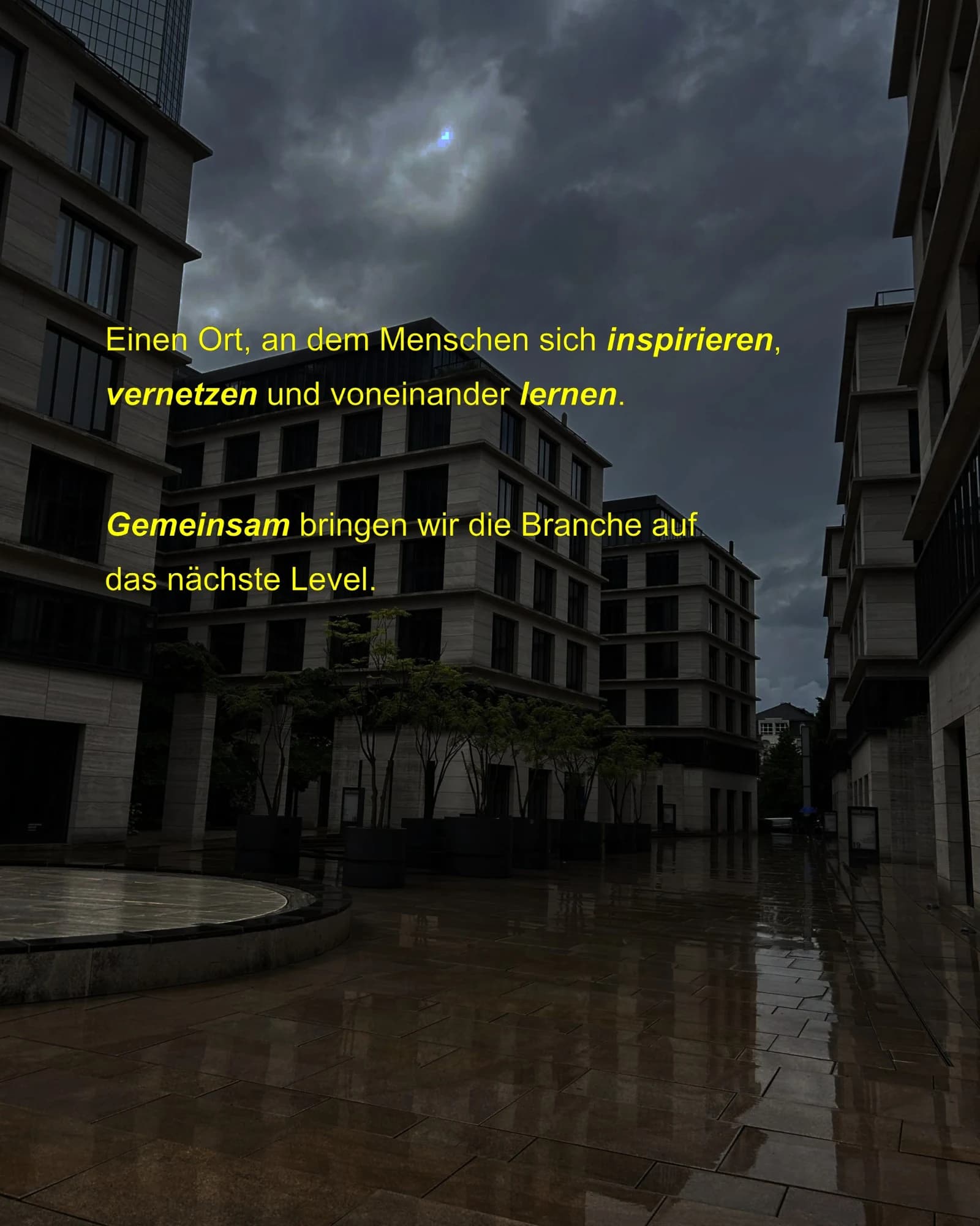 Einen Ort, an dem Menschen sich inspirieren, vernetzen und voneinander lernen. Gemeinsam bringen wir die Branche auf das nächste Level.